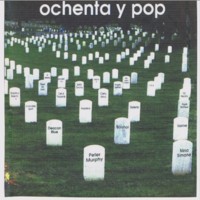 pelicula Ochenta Y Pop……..80’s